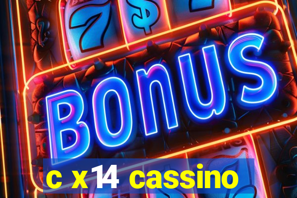 c x14 cassino